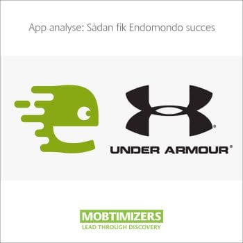 App analyse: Sådan fik Endomondo succes - App & Mobil strategi - Endomondo købt af Under Armor