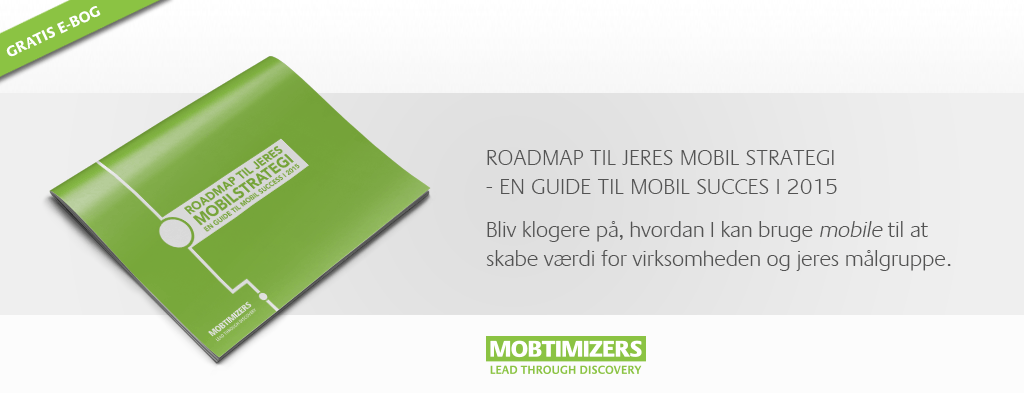 E-bog: Mobil strategi - Roadmap til jeres mobil strategi. En guide til mobil succes i 2015